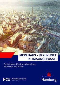 Mein Haus – in Zukunft klimaangepaßt! von Dickhaut,  Wolfgang, Dietrich,  Udo, Kruse,  Elke, Rodriguez Castillejos,  Zamna, Steinke,  Werner