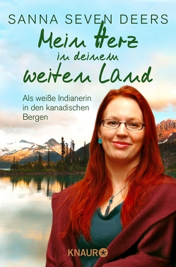 Mein Herz in deinem weiten Land von Deers,  Sanna Seven