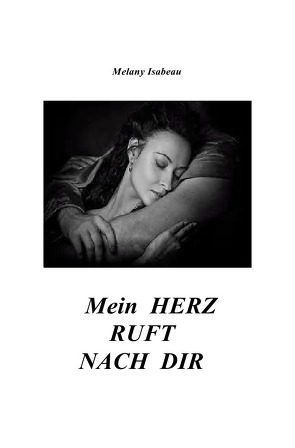 Mein Herz ruft nach dir von Isabeau,  Melany