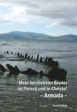 Mein herzliebster Bruder im Fleisch und in Christo! von Issmer,  Volker