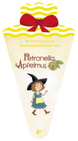 Mein hexig-buntes Schultütenbuch mit Petronella Apfelmus von Büchner,  Sabine, Städing,  Sabine