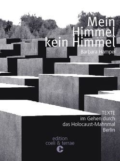 Mein Himmel kein Himmel von Hampel,  Barbara