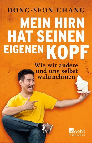 Mein Hirn hat seinen eigenen Kopf von Chang,  Dong-Seon