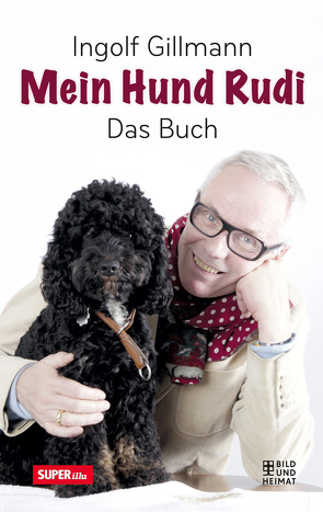 Mein Hund Rudi von Gillmann,  Ingolf
