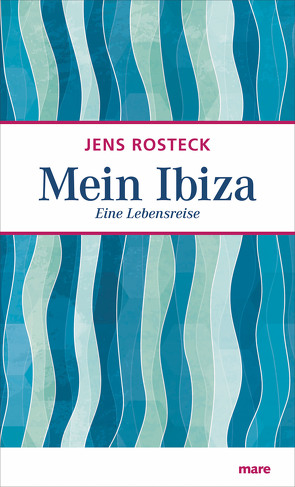 Mein Ibiza von Rosteck,  Jens