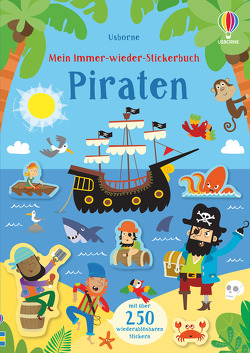 Mein Immer-wieder-Stickerbuch: Piraten von Cerato,  Mattia, Robson,  Kirsteen