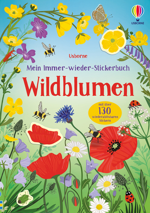 Mein Immer-wieder-Stickerbuch: Wildblumen von Watkins,  Sarah, Young,  Caroline