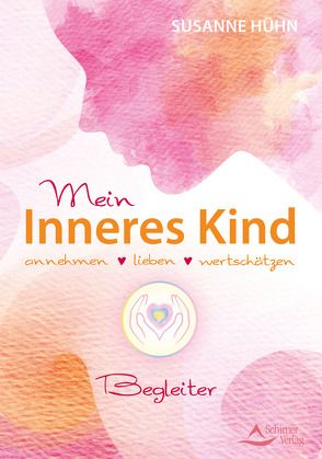 Mein Inneres-Kind-Begleiter von Hühn,  Susanne