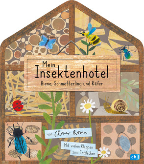 Mein Insektenhotel – Biene, Schmetterling und Käfer von Ranke,  Elsbeth, Robin,  Clover