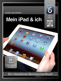 Mein iPad und ich von Grundmann,  Carsten