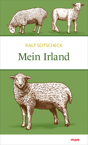 Mein Irland von Sotschek,  Ralf