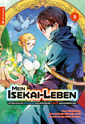 Mein Isekai-Leben – Mit der Hilfe von Schleimen zum mächtigsten Magier einer anderen Welt 08 von Friendly Land, Kazabana,  Huuka, Kuhn,  Jan Lukas, Shinkoshoto