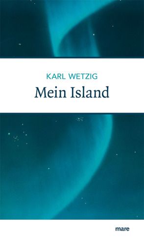 Mein Island von Wetzig,  Karl