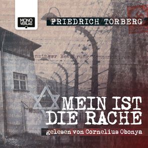 Mein ist die Rache von Obonya,  Cornelius, Torberg,  Friedrich