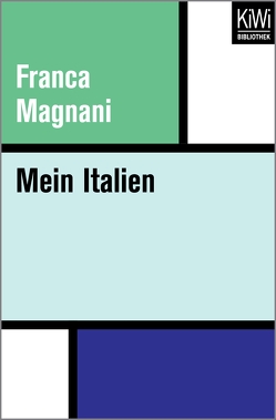 Mein Italien von Magnani,  Franca, Magnani,  Marco, Petersdorff,  Sabina Magnani-von