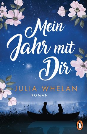 Mein Jahr mit Dir von Dünninger,  Veronika, Whelan,  Julia