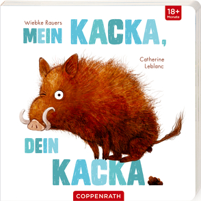 Mein Kacka, dein Kacka von Leblanc,  Catherine, Rauers,  Wiebke