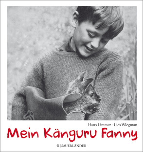 Mein Känguru Fanny von Limmer,  Hans, Wiegman,  Lies