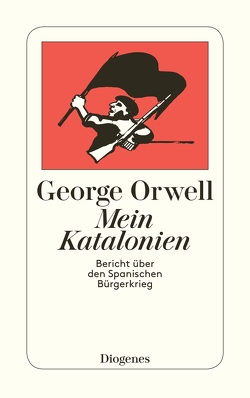 Mein Katalonien von Orwell,  George, Rieger,  Wolfgang