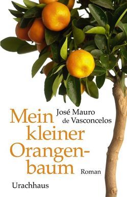 Mein kleiner Orangenbaum von Vasconcelos,  José Mauro de