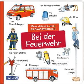 Mein kleines buntes Bildwörterbuch: Bei der Feuerwehr von Fuhrmann,  Gisela