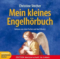 Mein kleines Engelhörbuch von Fischer,  Julia, Stecher,  Christine, Wostry,  Axel
