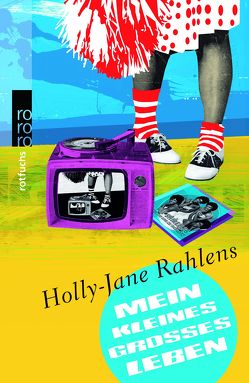 Mein kleines großes Leben von Rahlens,  Holly-Jane, Stier,  Kattrin