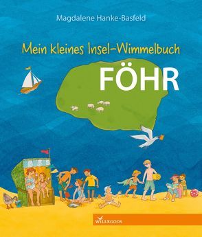 Mein kleines Insel-Wimmelbuch Föhr von Hanke-Basfeld,  Magdalene