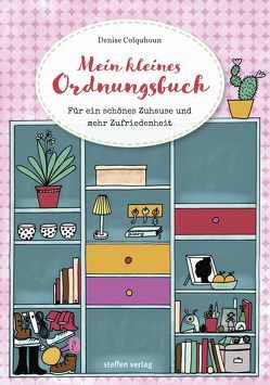 Mein kleines Ordnungsbuch von Colquhoun,  Denise, Fräulein Ordnung, Guhr,  Constanze