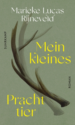 Mein kleines Prachttier von Beuningen,  Helga van, Rijneveld,  Marieke Lucas