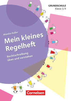 Mein kleines Regelheft – Deutsch – Klasse 3/4 von Roller,  Monika