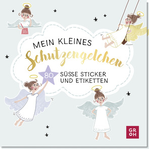 Mein kleines Schutzengelchen – 80 süße Sticker und Etiketten von Groh Verlag