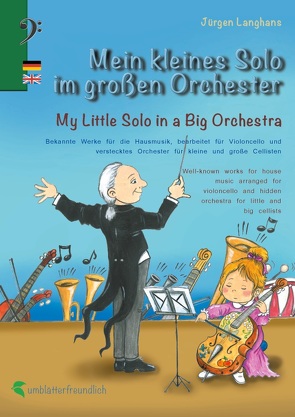Mein kleines Solo im großen Orchester – My Little Solo in a Big Orchestra von Langhans,  Jürgen