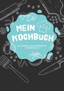 Mein Kochbuch von Newman,  Laura