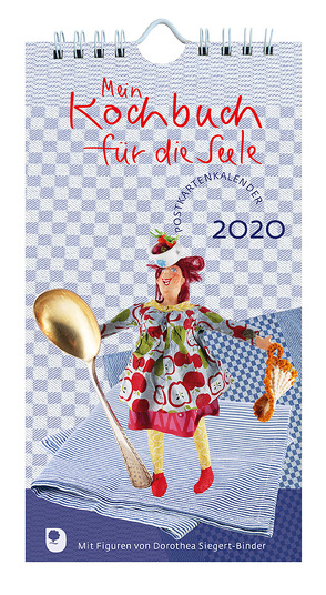 Mein Kochbuch für die Seele Postkartenkalender 2020 von Peters,  Claudia, Siegert-Binder,  Dorothea