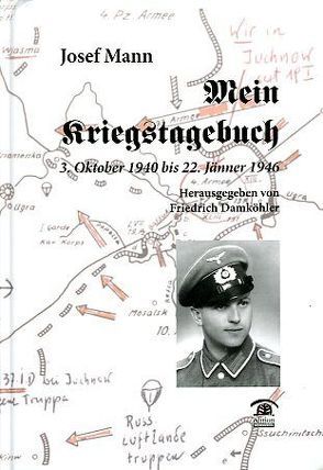 Mein Kriegstagebuch von Damköhler,  Friedrich, Mann,  Josef