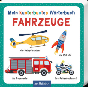 Mein kunterbuntes Wörterbuch – Fahrzeuge von Markiewicz,  Izabella