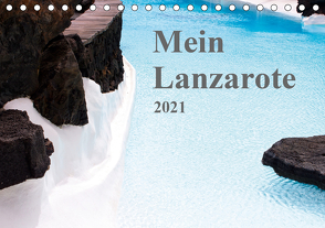 Mein Lanzarote (Tischkalender 2021 DIN A5 quer) von r.gue.