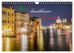 Mein lautloses Venedig (Wandkalender 2024 DIN A4 quer), CALVENDO Monatskalender von Schumm,  Tilman