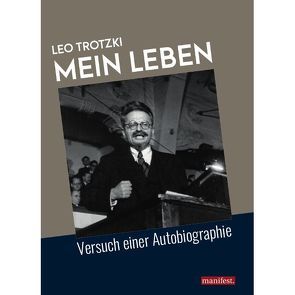 Mein Leben von Trotzki,  Leo