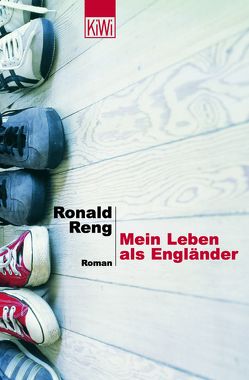 Mein Leben als Engländer von Reng,  Ronald