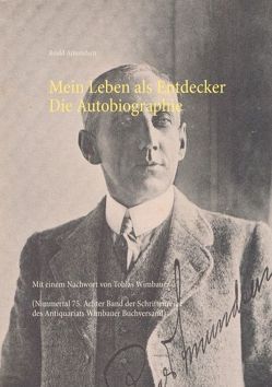 Mein Leben als Entdecker. Die Autobiographie von Amundsen,  Roald, Wimbauer,  Tobias