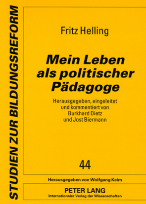 Mein Leben als politischer Pädagoge von Biermann,  Jost, Dietz,  Burkhard