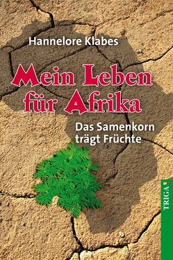 Mein Leben für Afrika von Klabes,  Hannelore