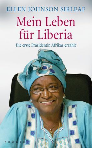Mein Leben für Liberia von Herbst,  Gabriele, Sirleaf,  Ellen Johnson