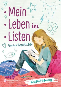 Mein Leben in Listen von Mahoney,  Kristin, Steinbrede,  Diana