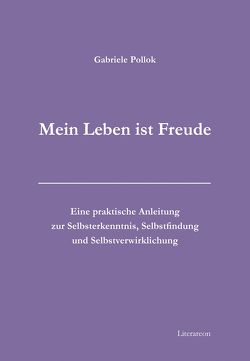 »Mein Leben ist Freude« von Pollok,  Gabriele