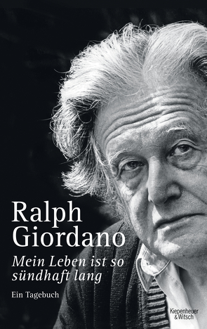 Mein Leben ist so sündhaft lang von Giordano,  Ralph