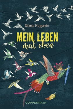 Mein Leben, mal eben von Huppertz,  Nikola