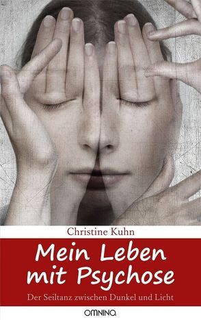 Mein Leben mit Psychose von Kühn,  Christine